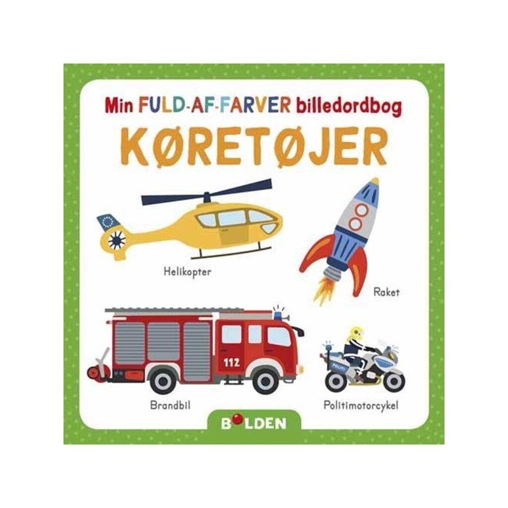 Min fuld-af-farver billedordbog: Køretøjer - Børnebog - Papbog