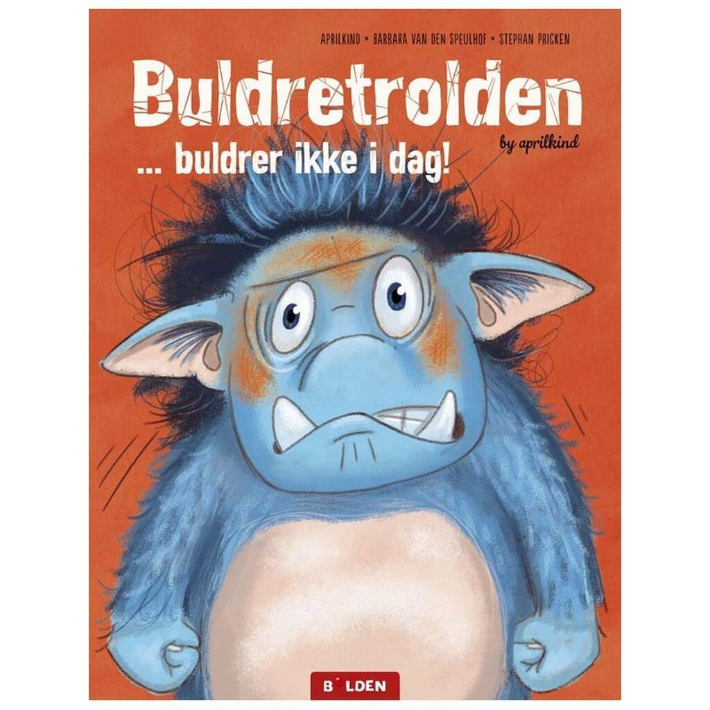 Buldretrolden ... buldrer ikke i dag! - Børnebog - Hardback