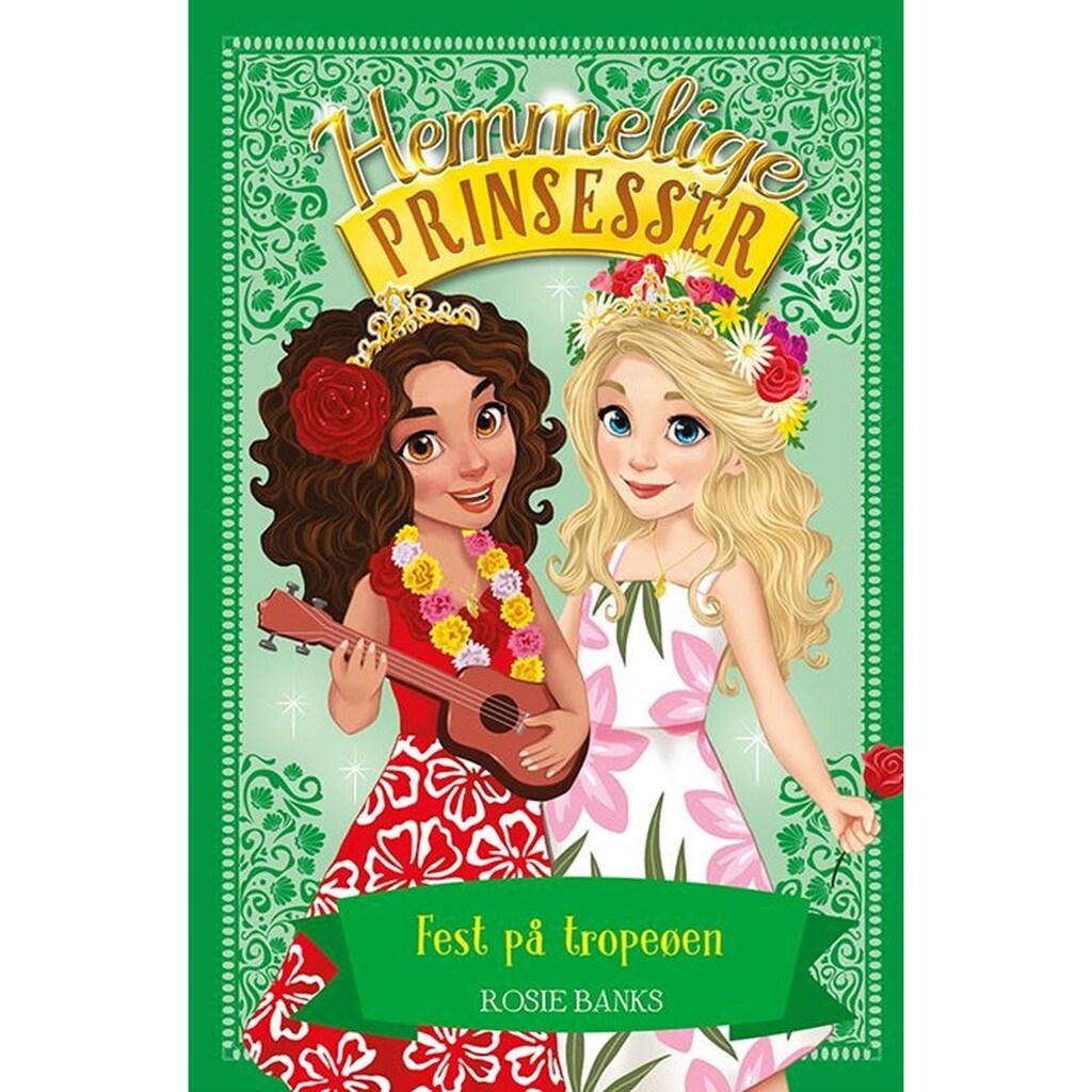 Hemmelige Prinsesser 20: Fest på tropeøen - Børnebog - Hardcover