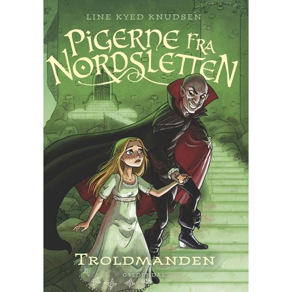 Pigerne fra Nordsletten 3 - Troldmanden - Børnebog - Hardcover