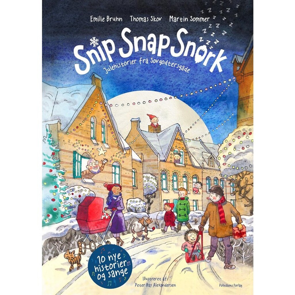 Snip snap snork - Julehistorier fra Sovgodtersgade - Børnebog - Hardback