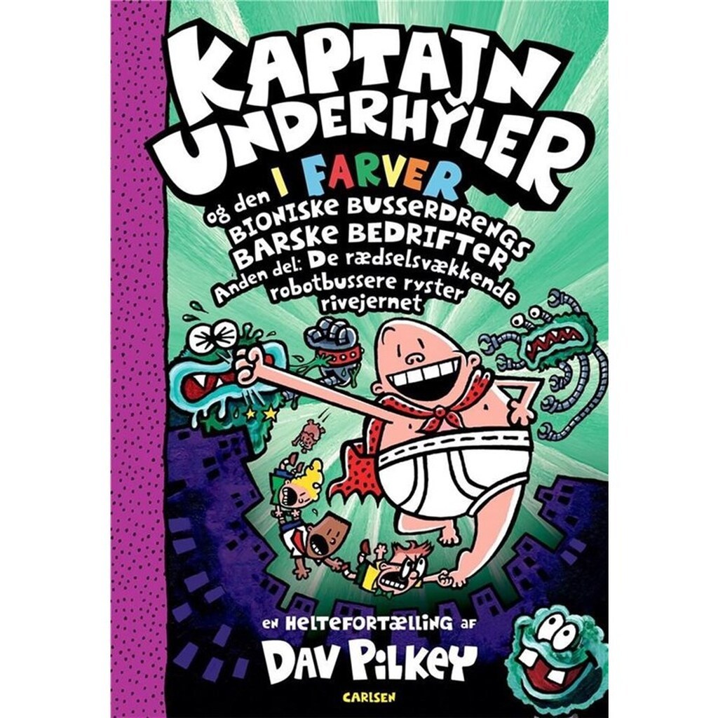 Kaptajn Underhyler i farver (7) - Kaptajn Underhyler og den bioniske busserdreng - Børnebog - Hardcover