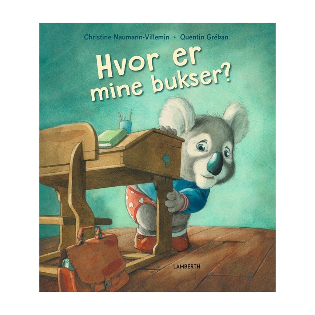 Hvor er mine bukser? - Børnebog - Hardcover