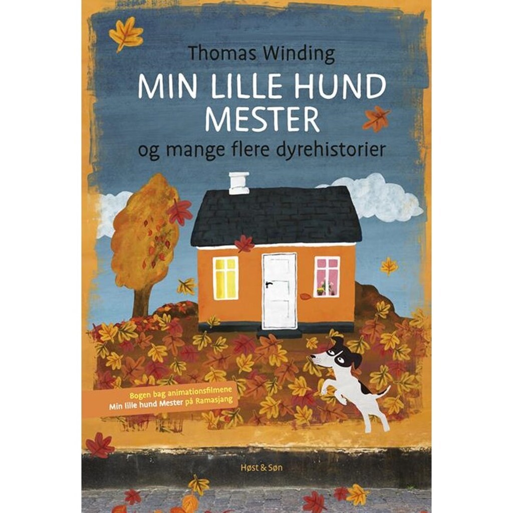 Min lille hund Mester og mange flere dyrehistorier - Børnebog - Hardcover