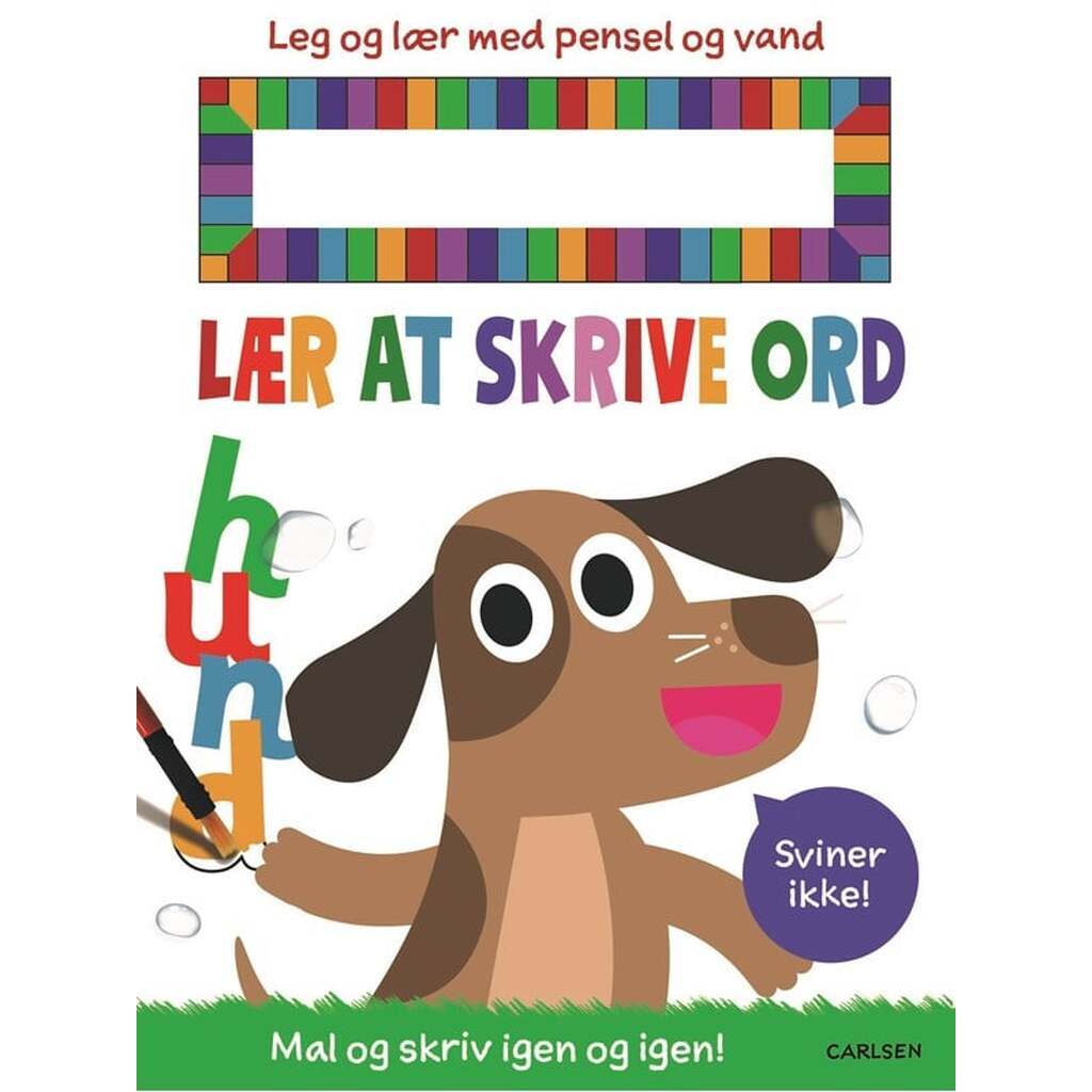 Lær at skrive ord - Leg og lær med pensel og vand - Børnebog - Papbog