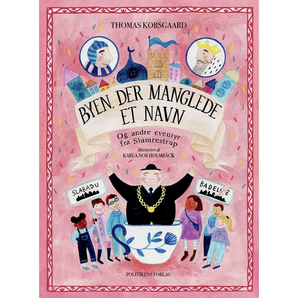 Byen der manglede et navn - Børnebog - Hardback