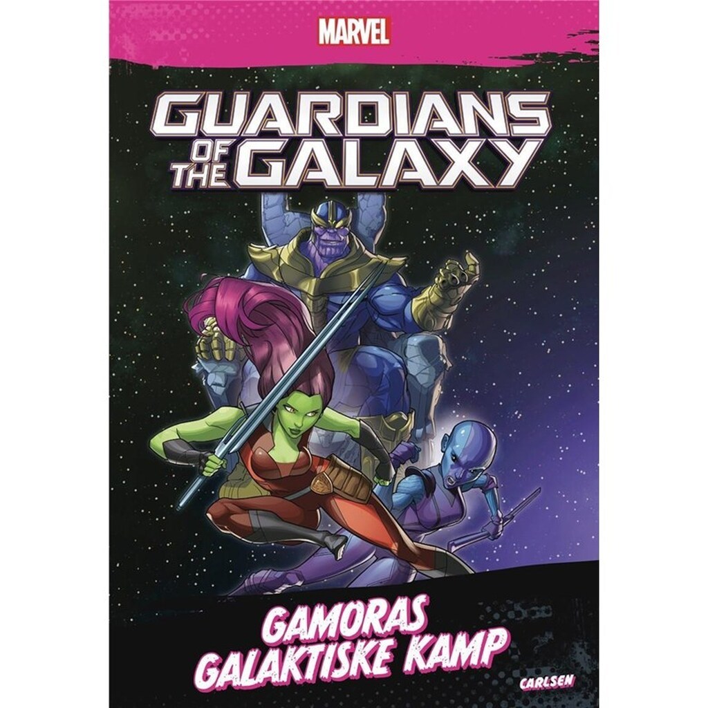 Guardians of the Galaxy - Gamoras galaktiske kamp - Børnebog - Hardcover