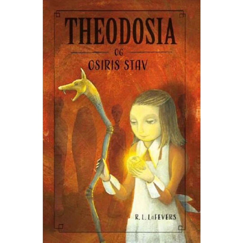 Theodosia og Osiris stav - Børnebog - Hardback