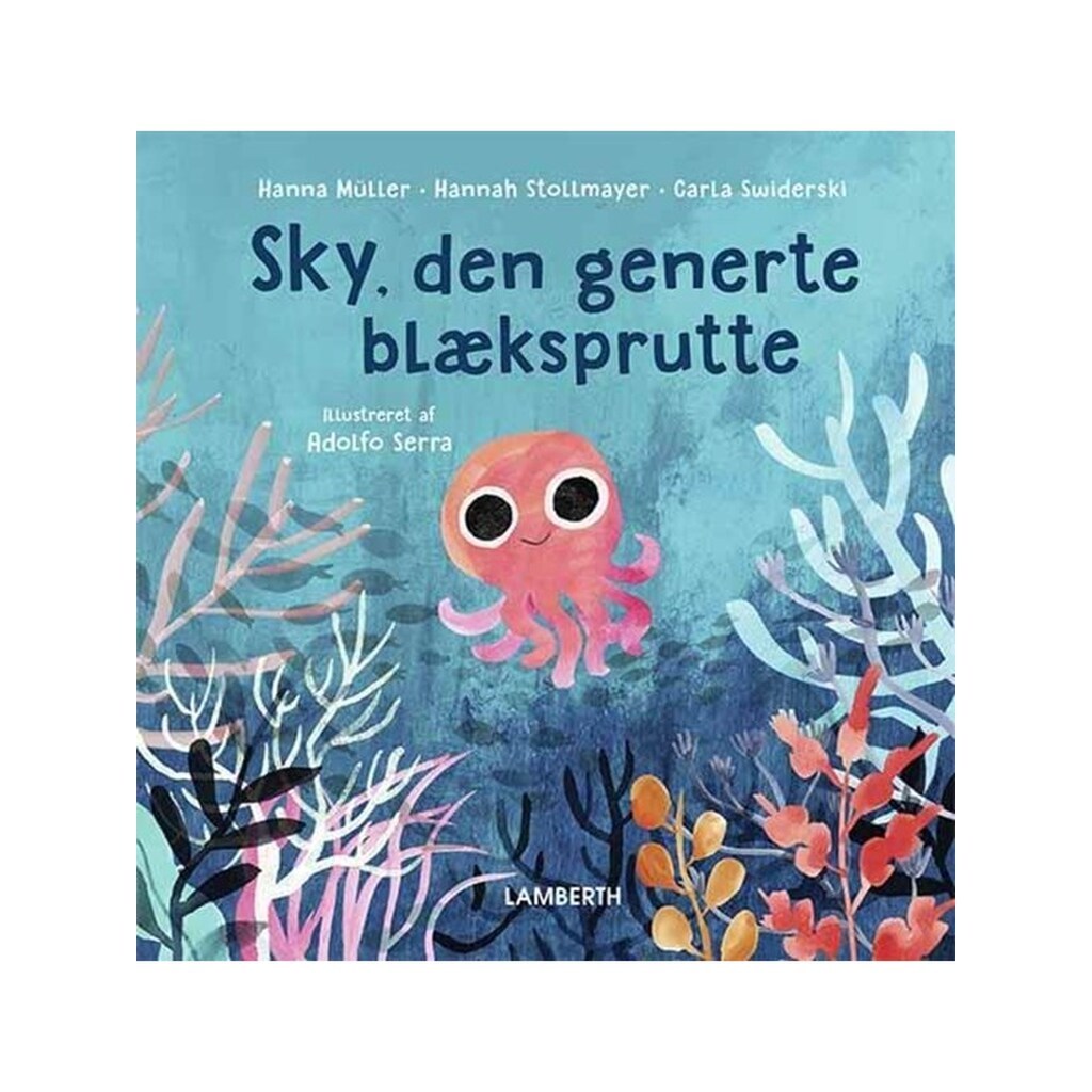 Sky den generte blæksprutte - Børnebog - Hardcover
