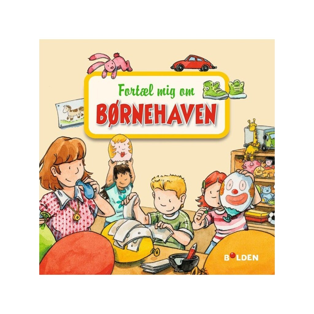 Fortæl mig om børnehaven - Børnebog - hardcover