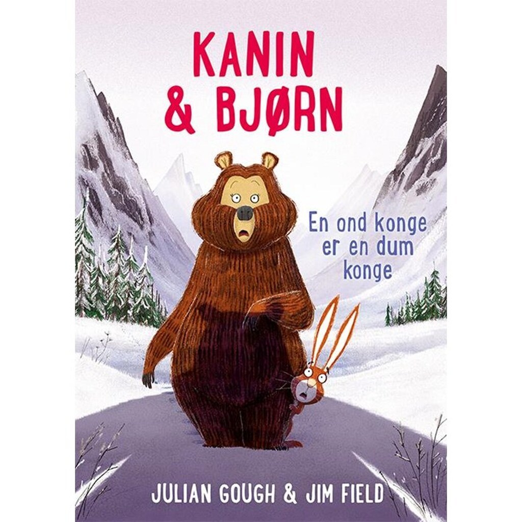 Kanin &amp; Bjørn 5: En ond konge er en dum konge - Børnebog - Hardcover