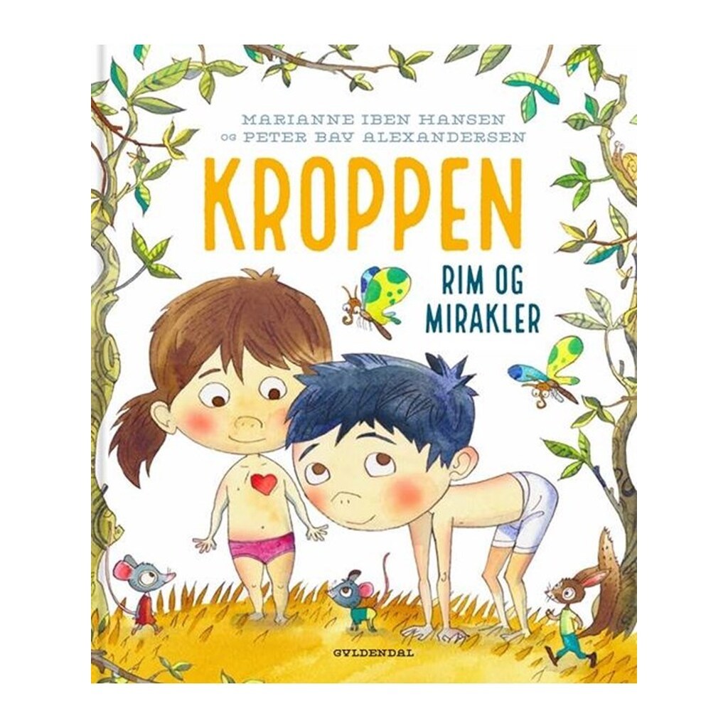 Kroppen. Rim og mirakler - Børnebog - Hardcover