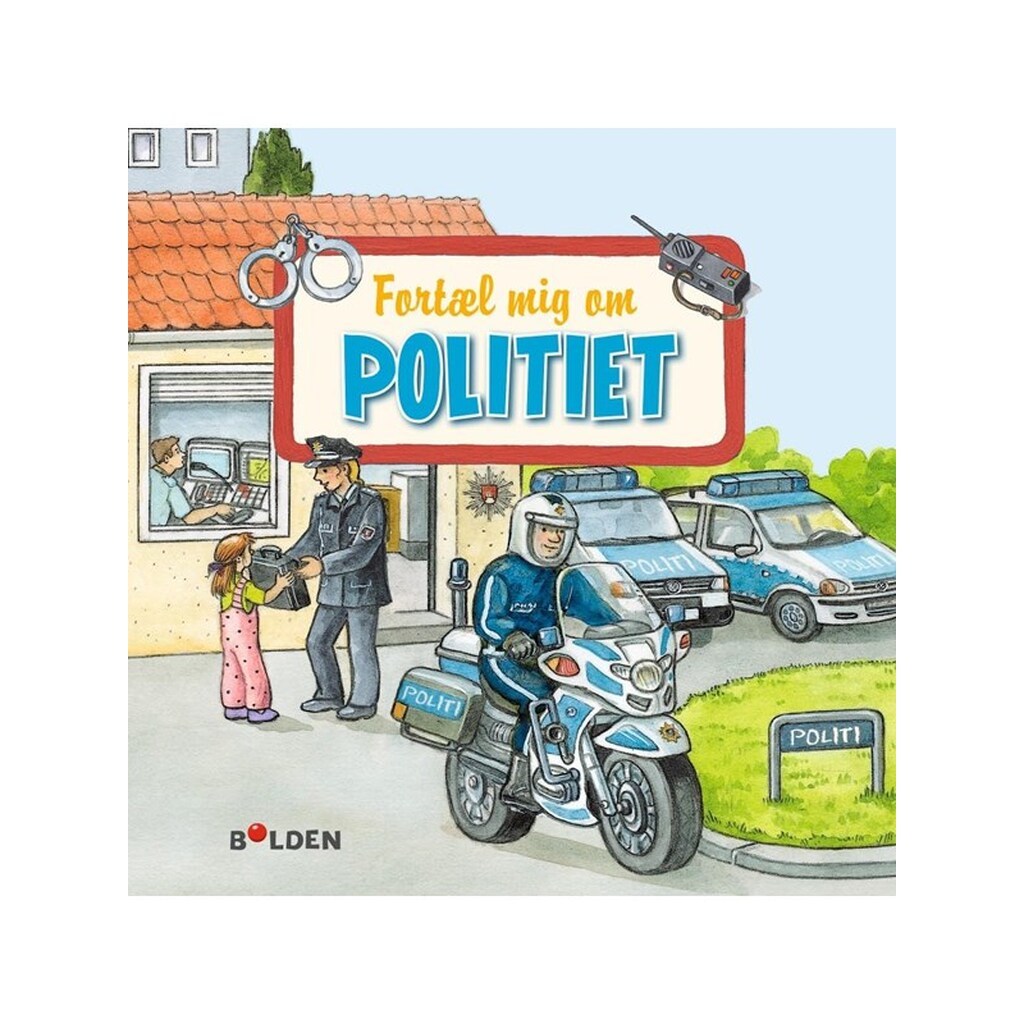 Fortæl mig om politiet - Børnebog - hardcover