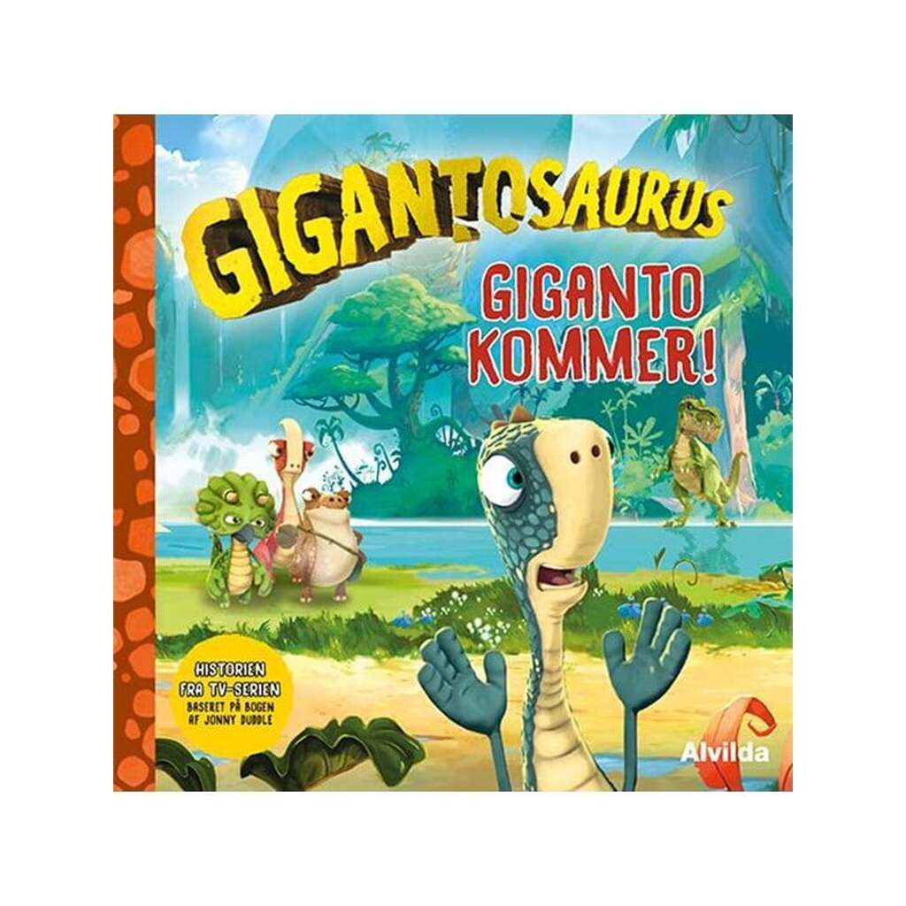Gigantosaurus - Giganto kommer! - Børnebog - Hardcover