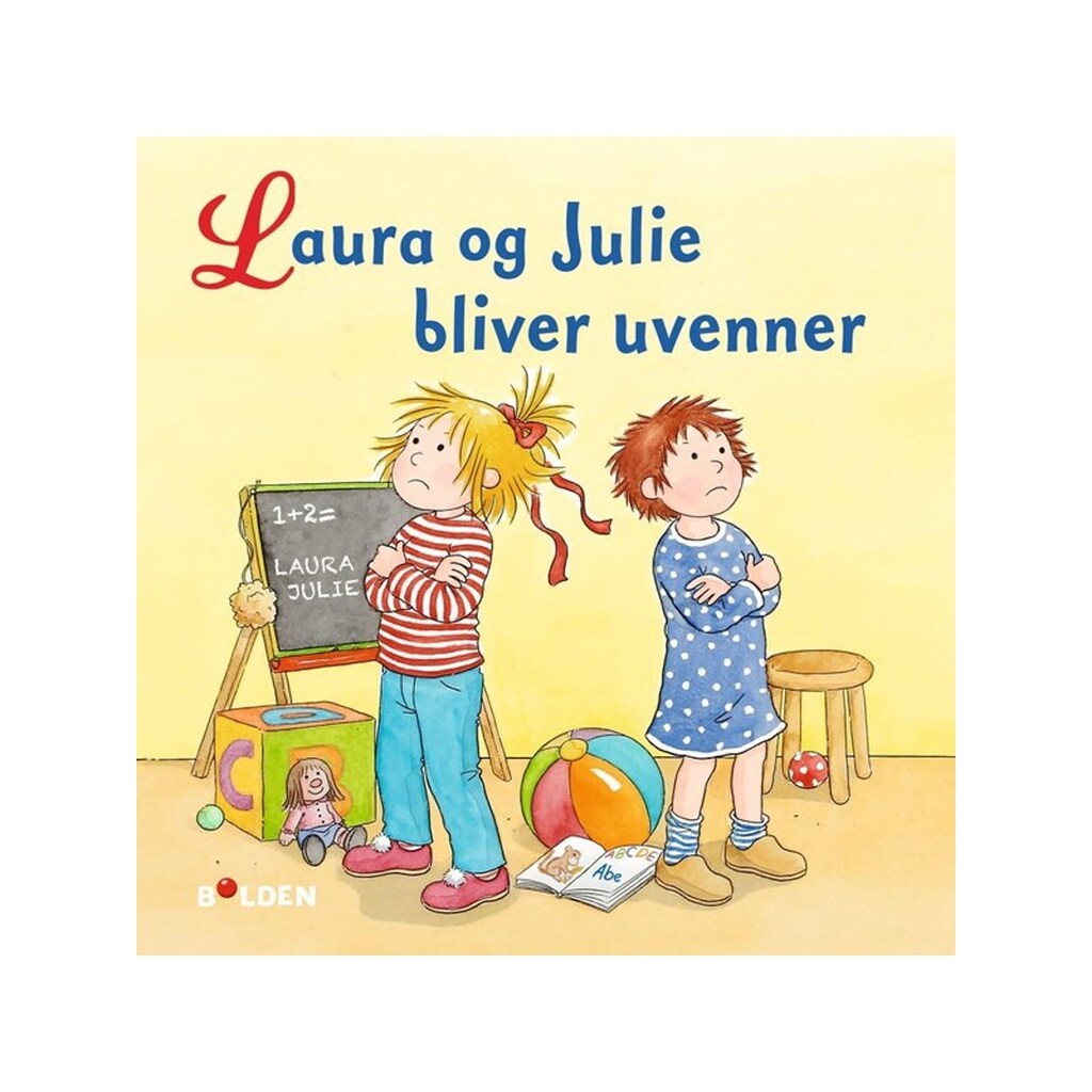 Laura og Julie bliver uvenner - Børnebog - Hardcover