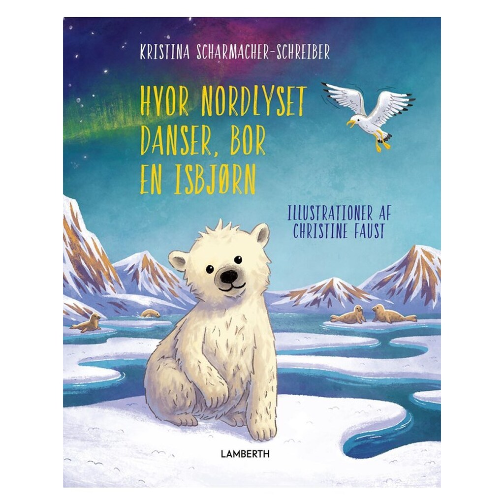 Hvor Nordlyset danser bor en isbjørn - Børnebog - Hardcover