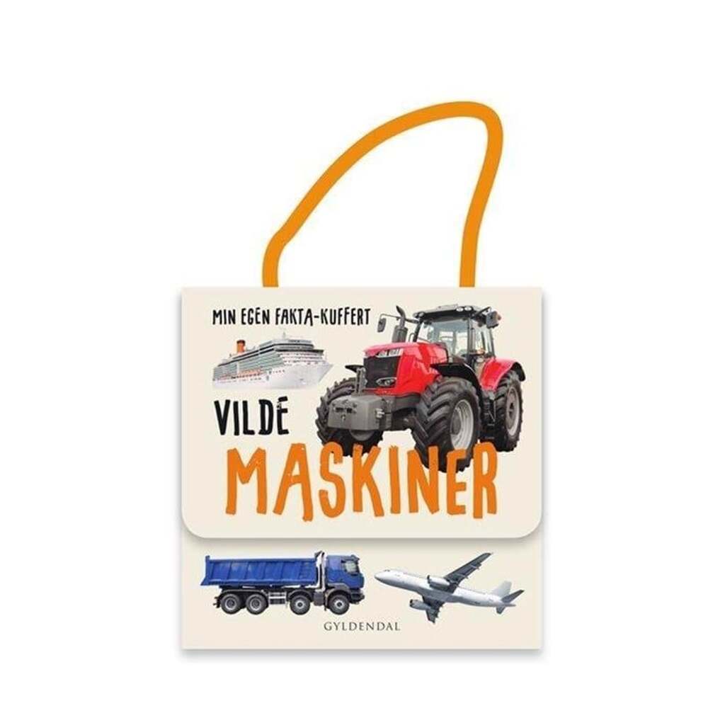 Min egen fakta-kuffert. Vilde maskiner - Børnebog - Hardcover