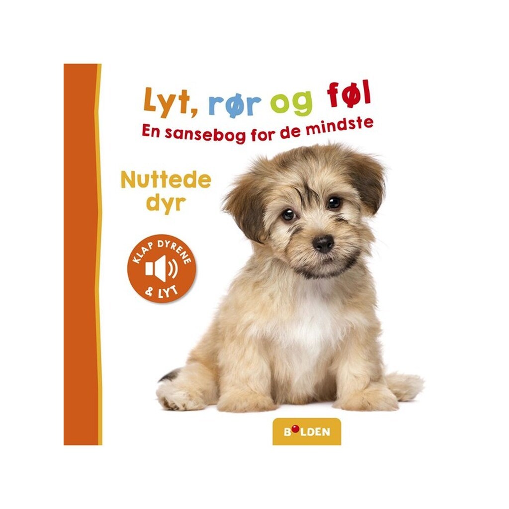 Lyt rør og føl: Nuttede dyr - Børnebog - Papbog