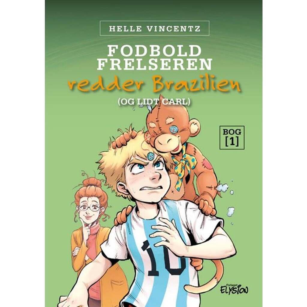 Fodbold-frelseren redder Brasilien (og lidt Carl) - Børnebog - Hardback