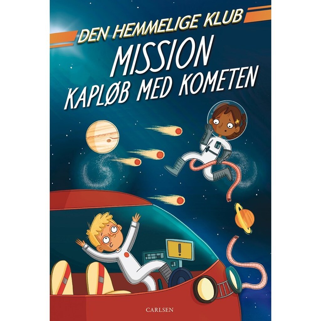 Den Hemmelige Klub: Mission kapløb med kometen - Børnebog - Hardcover