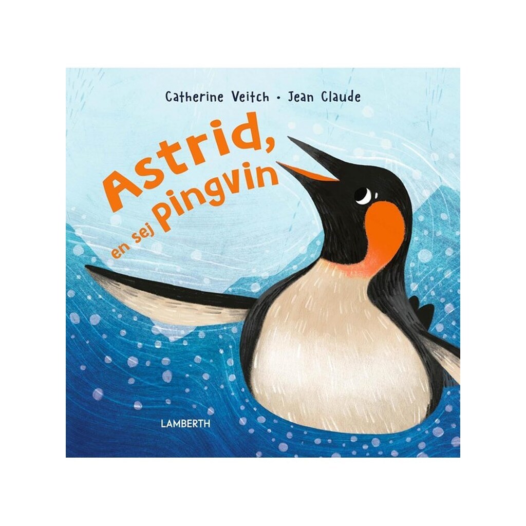 Astrid en sej pingvin - Børnebog - hardcover