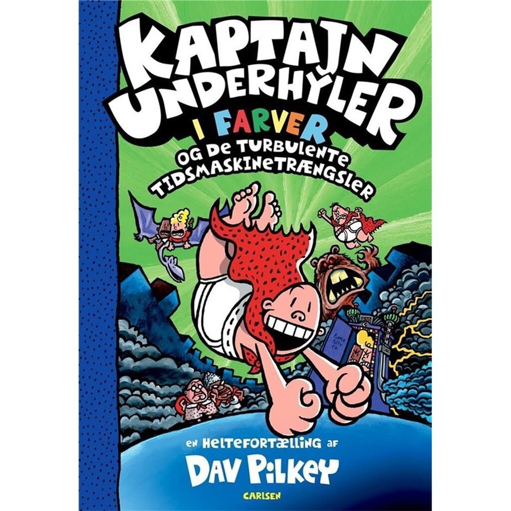 Kaptajn Underhyler i farver (8) - Kaptajn Underhyler og de turbulente tidsmaskine - Børnebog - Hardcover