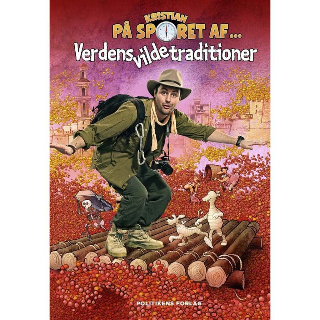 Kristian på sporet af verdens vilde traditioner - Børnebog - Hardback