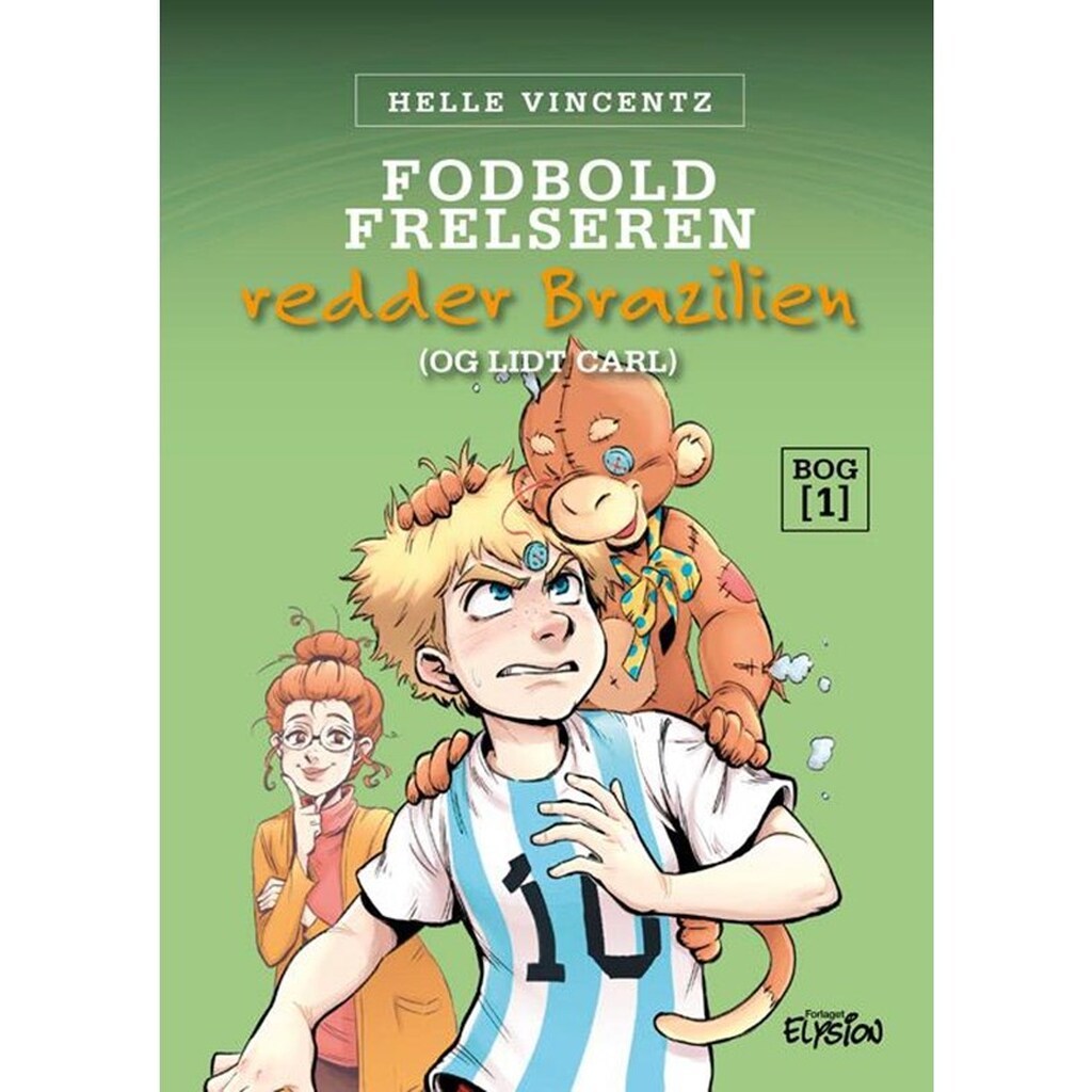 Fodbold-frelseren redder Brasilien (og lidt Carl) - Børnebog - hardback