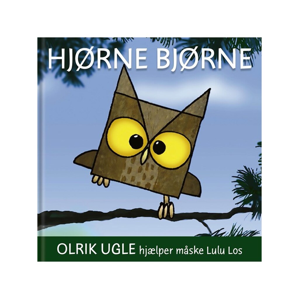 Hjørnebjørne Olrik Ugle hjælper måske Lulu Los - Børnebog - paperback