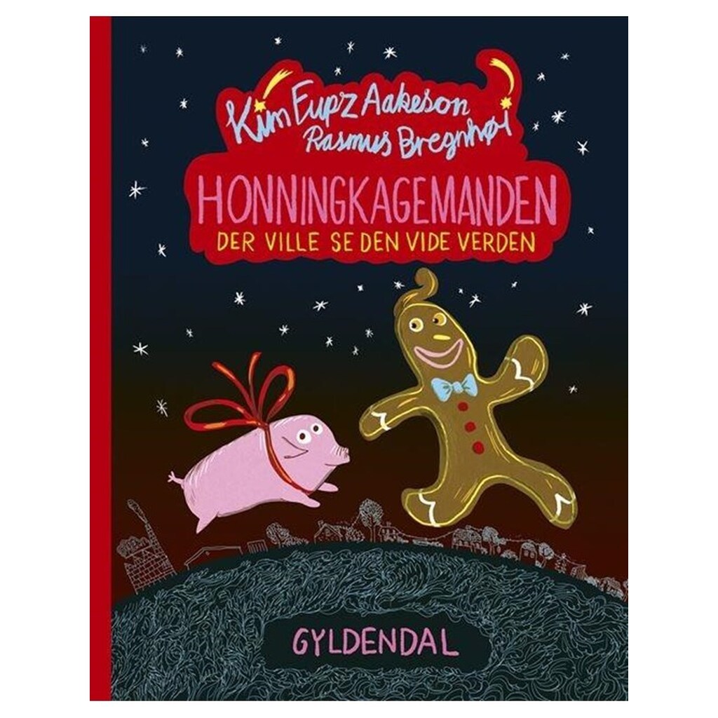 Honningkagemanden der ville se den vide verden - Børnebog - Hardcover