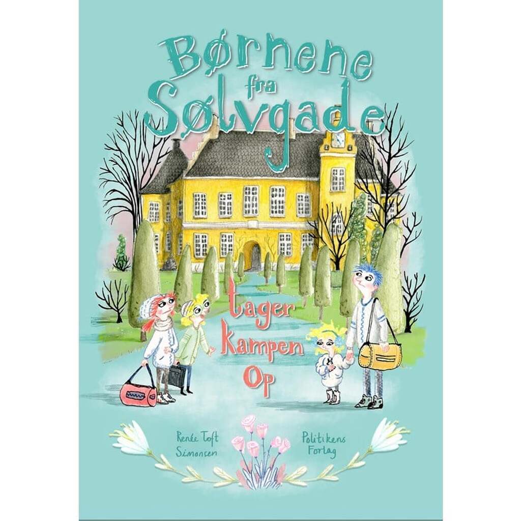 Børnene fra Sølvgade tager kampen op - Børnebog - Hardback