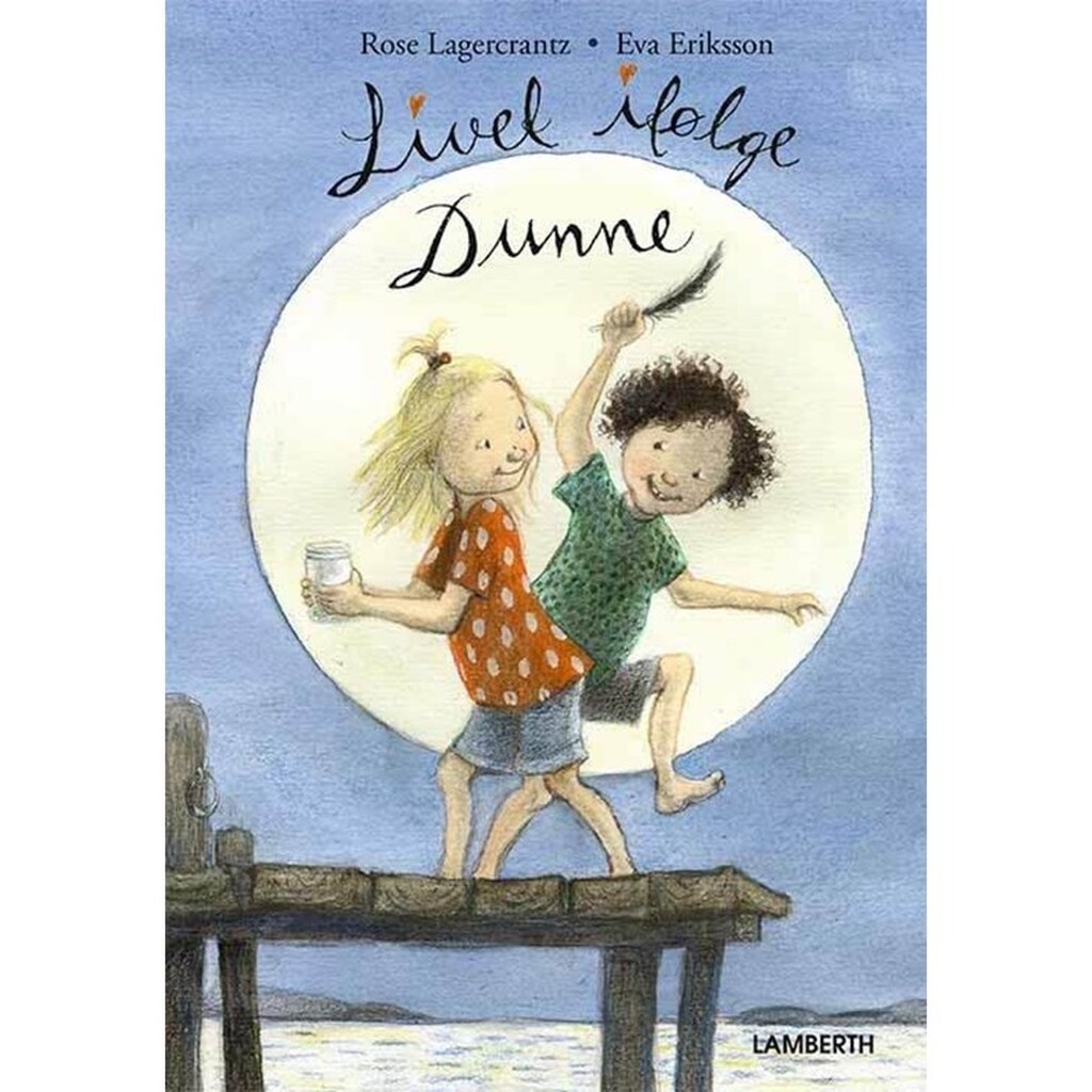 Livet ifølge Dunne - Børnebog - Hardcover