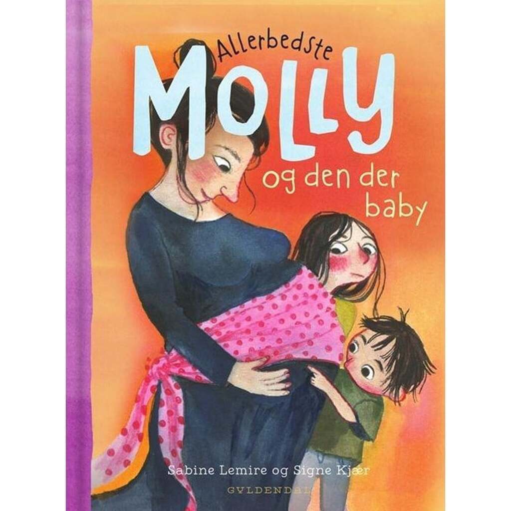 Allerbedste Molly 6 - Allerbedste Molly og den der - Børnebog - Hardcover
