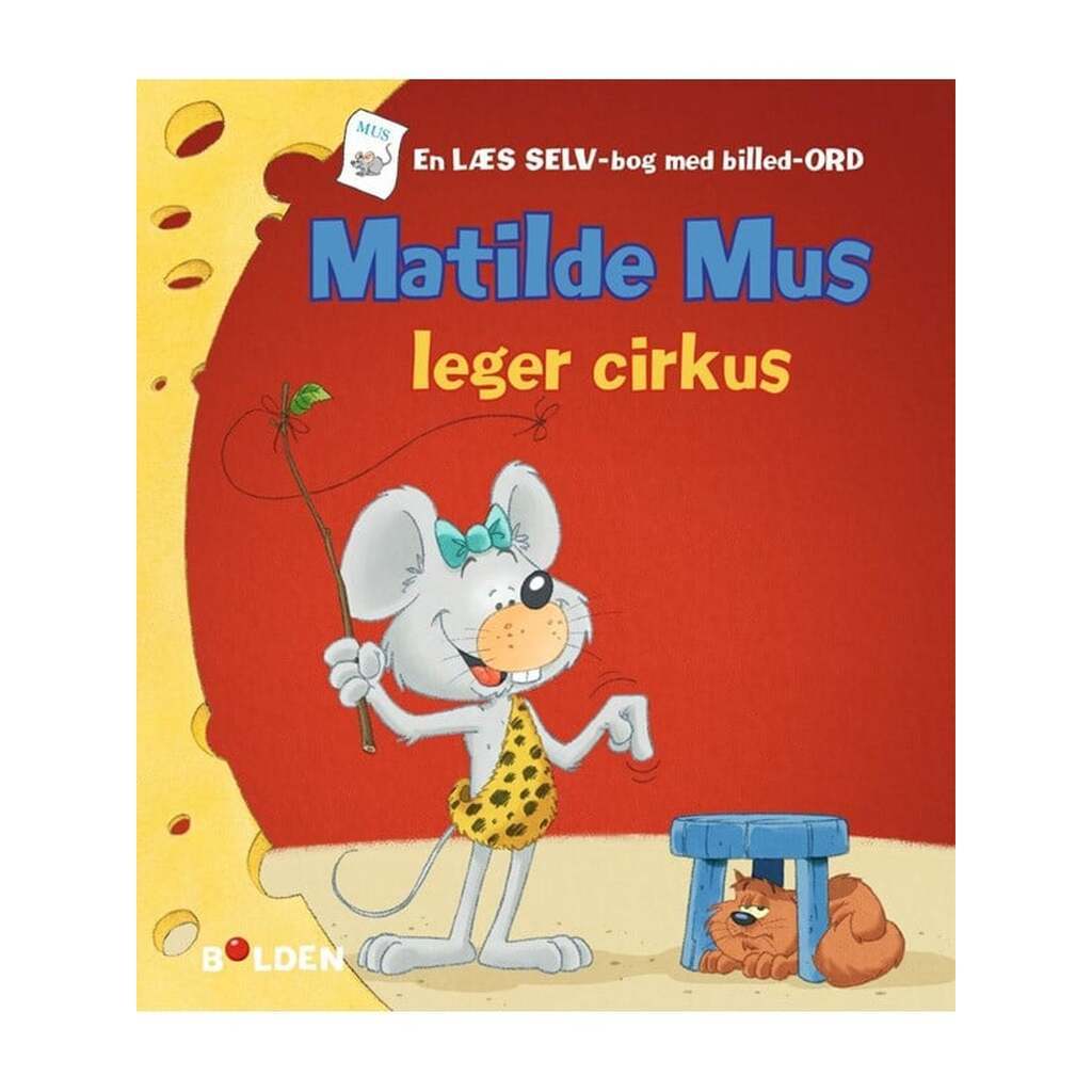 Matilde Mus leger cirkus - Børnebog - Hardcover