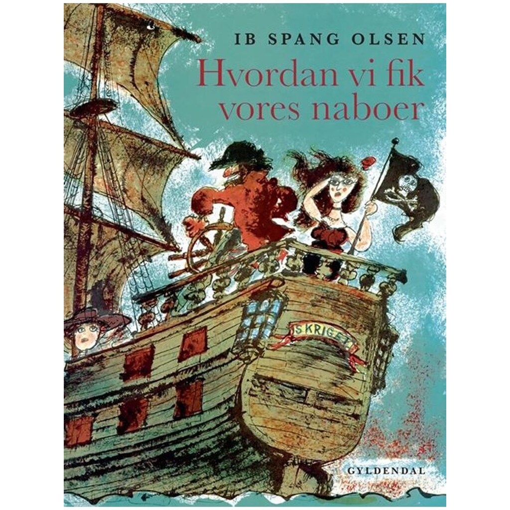 Hvordan vi fik vores naboer - Børnebog - Hardcover