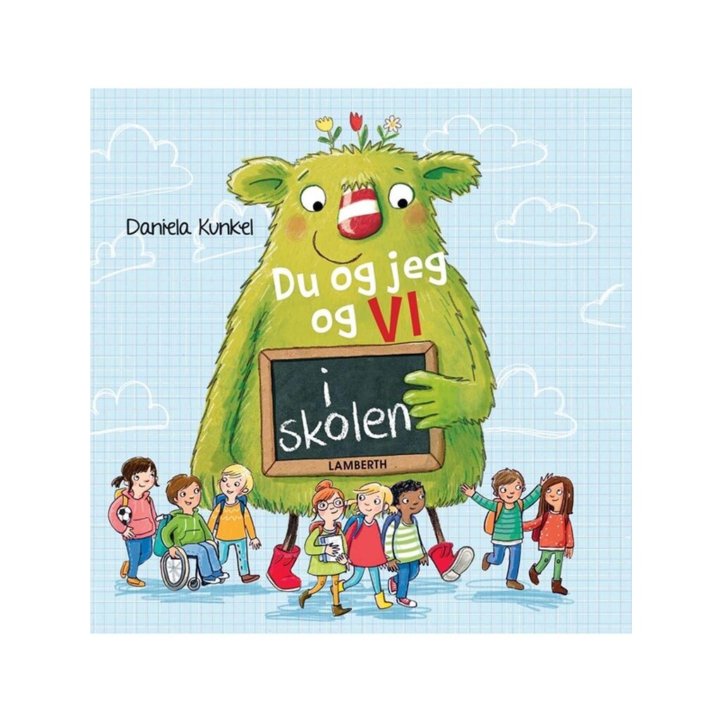 Du og jeg og vi i skolen - Børnebog - Hardcover