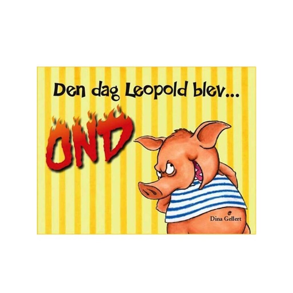 Den dag Leopold blev ond - Børnebog - Hardcover