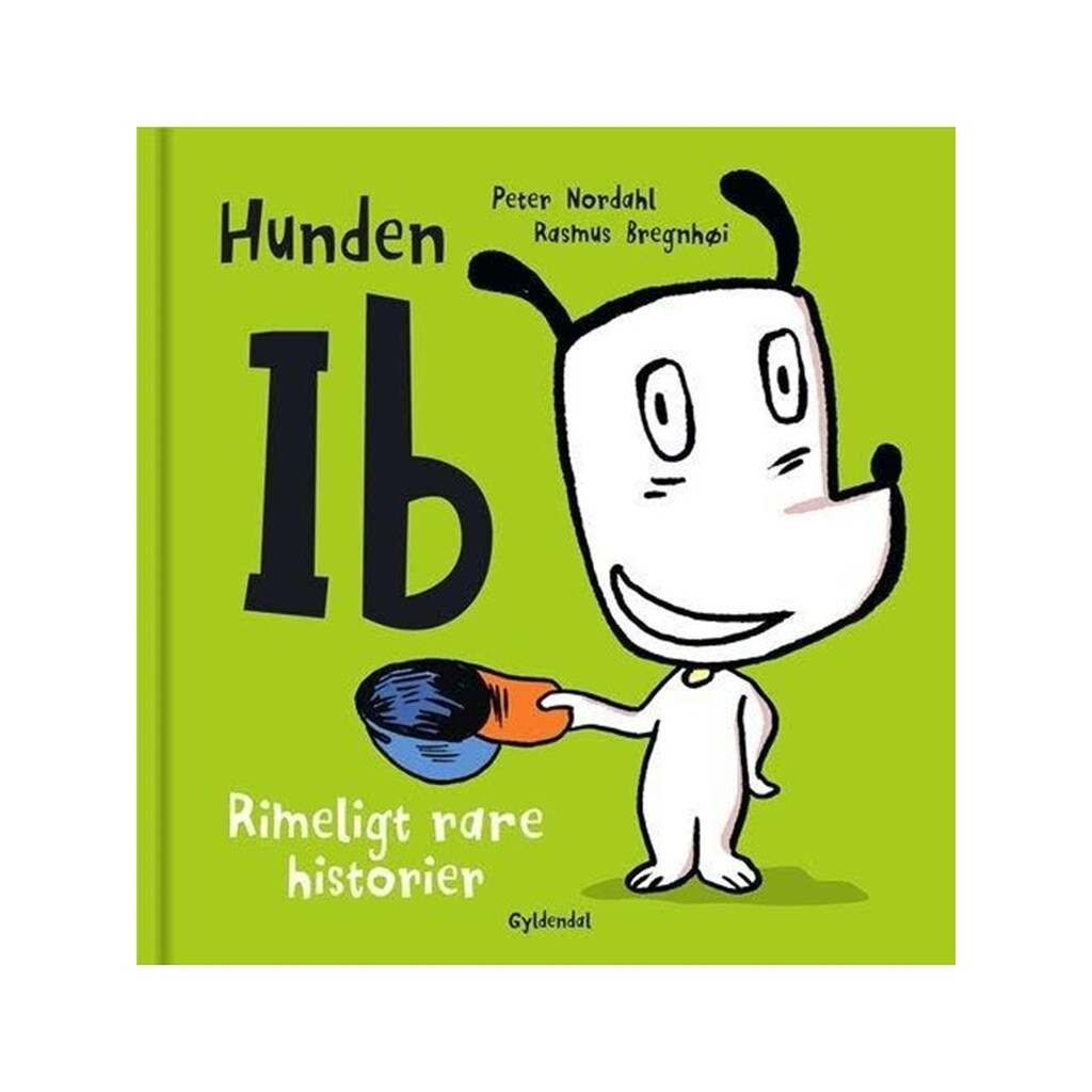 Hunden Ib. Rimeligt rare historier - Børnebog - Hardcover