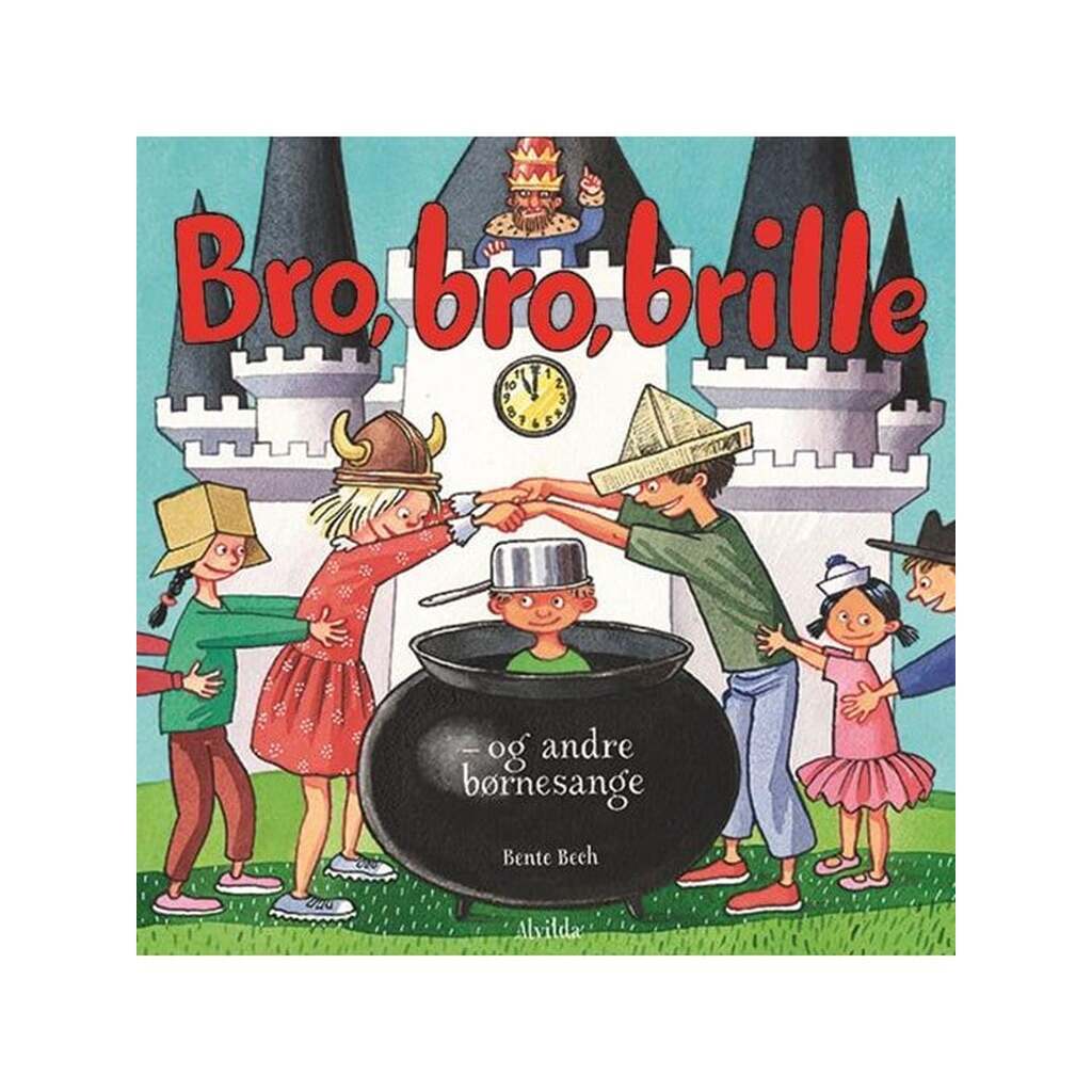 Bro bro brille - og andre børnesange - Børnebog - Papbog