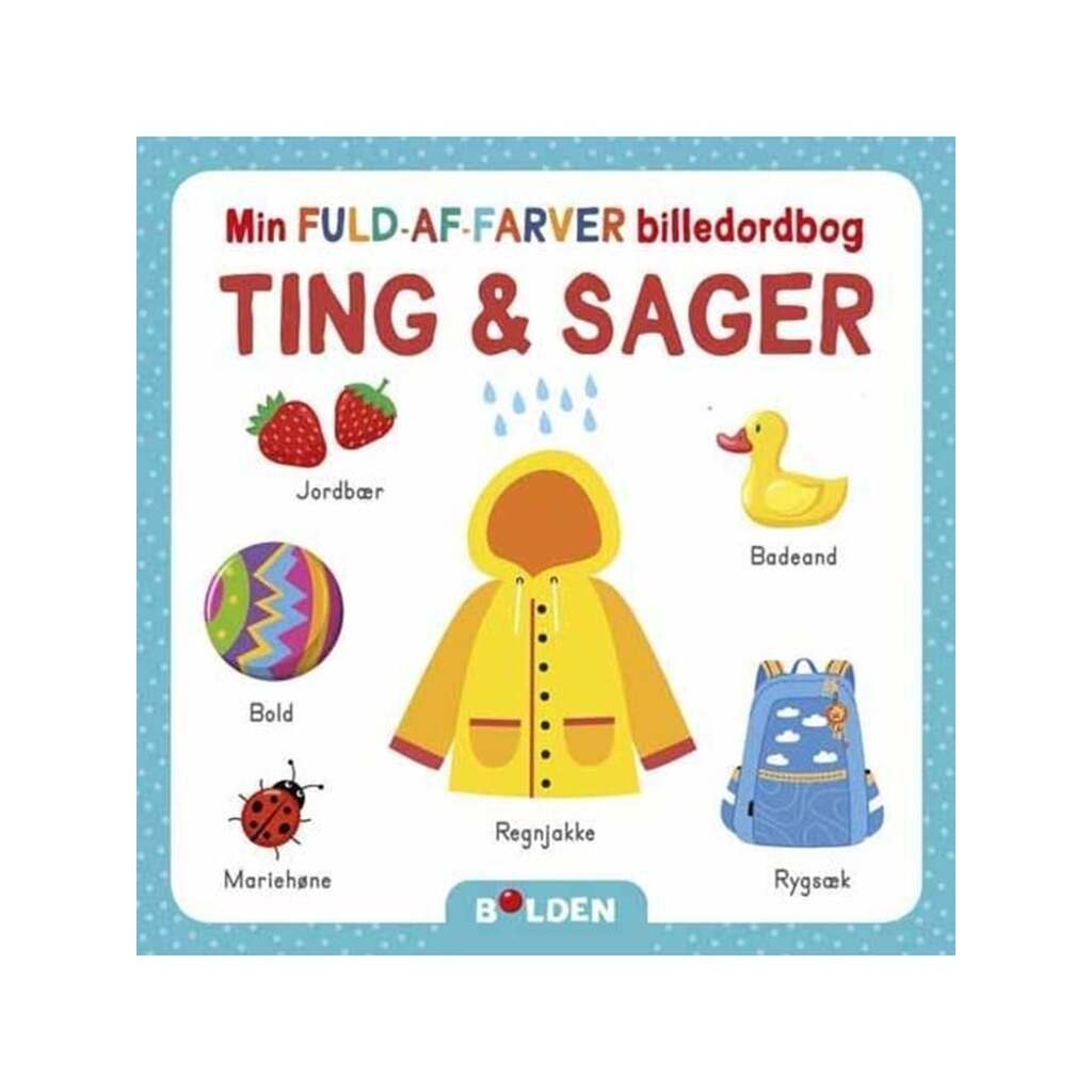 Min fuld-af-farver billedordbog: Ting og sager - Børnebog - Papbog