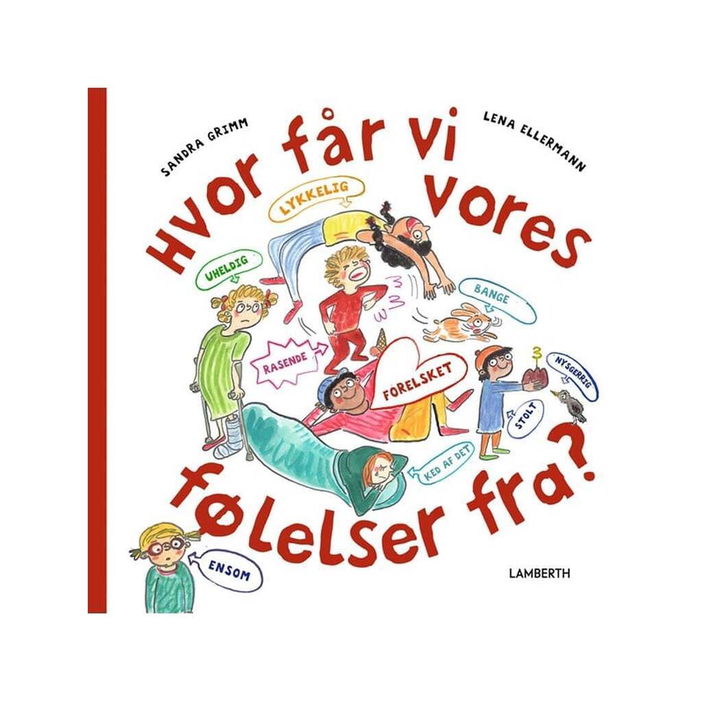 Hvor får vi vores følelser fra? - Børnebog - hardcover
