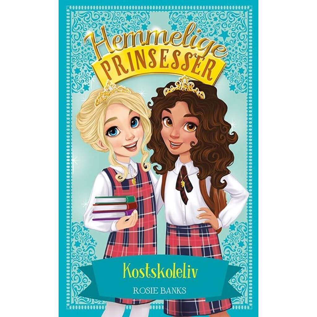 Hemmelige Prinsesser 14: Kostskoleliv - Børnebog - Hardcover