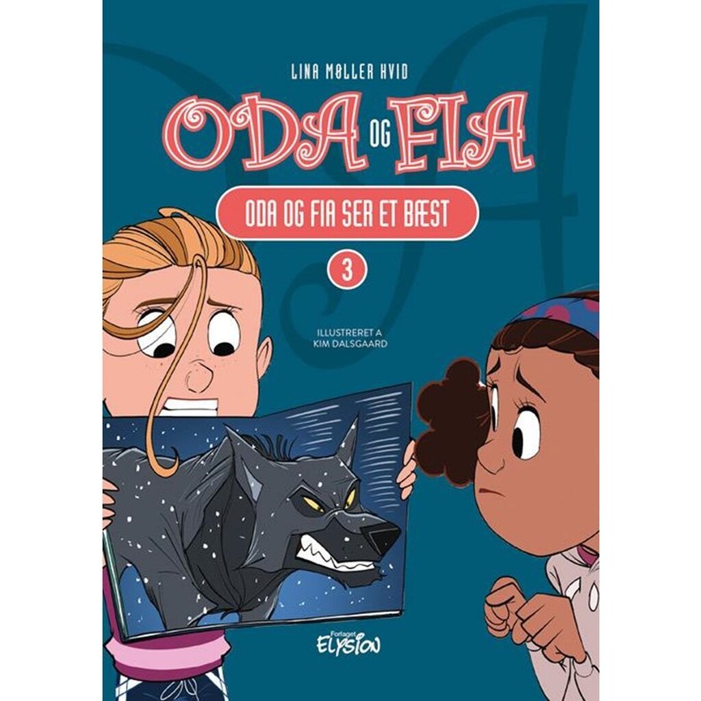Oda og Fia ser et bæst - Børnebog - Hardback