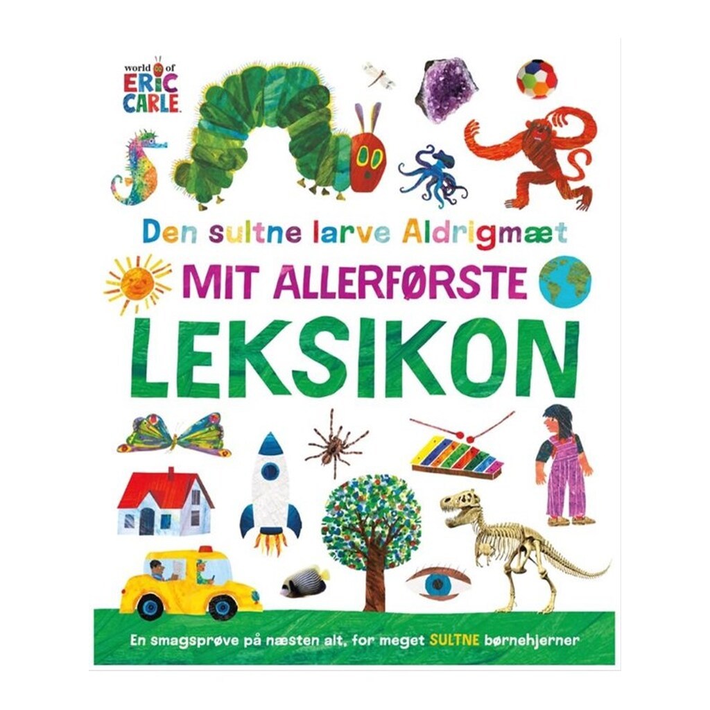 Den sultne larve Aldrigmæt - Mit allerførste leksi - Børnebog - Hardcover