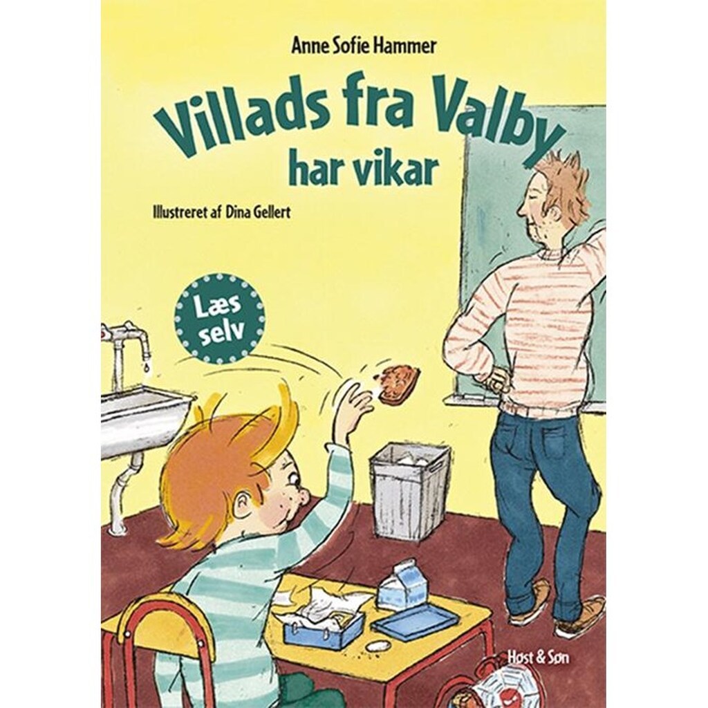 Villads fra Valby har vikar - Børnebog - Hardcover