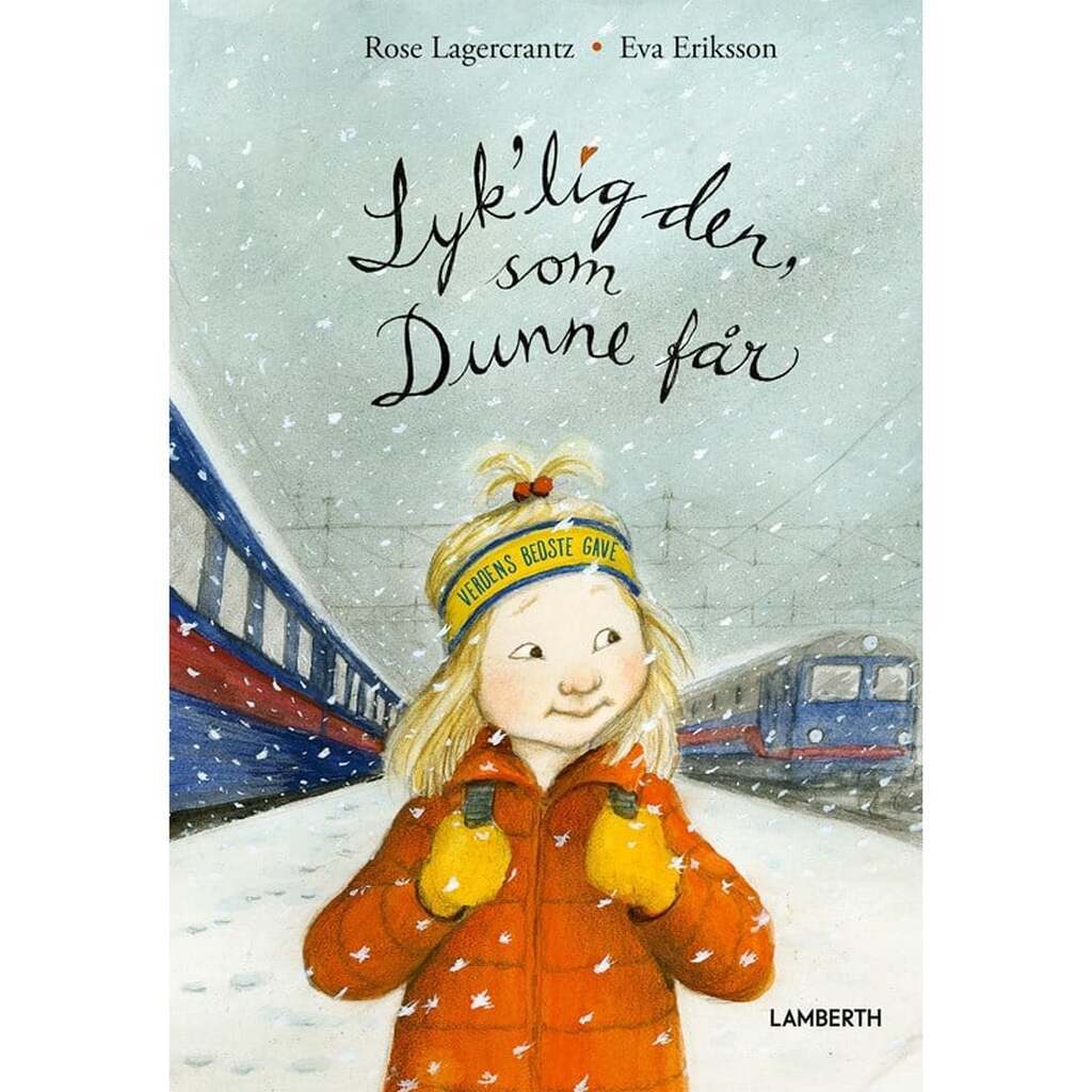 Lyk&apos;lig den som Dunne får - Børnebog
