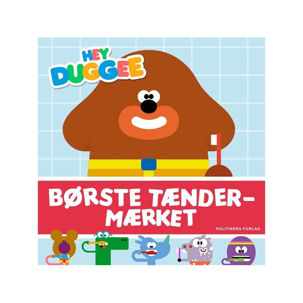 Hey Duggee - Børste tænder-mærket - Børnebog - Hardback