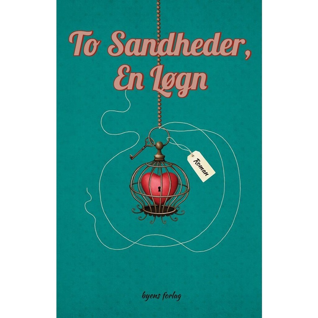 To sandheder en løgn - Ungdomsbog - Hæftet