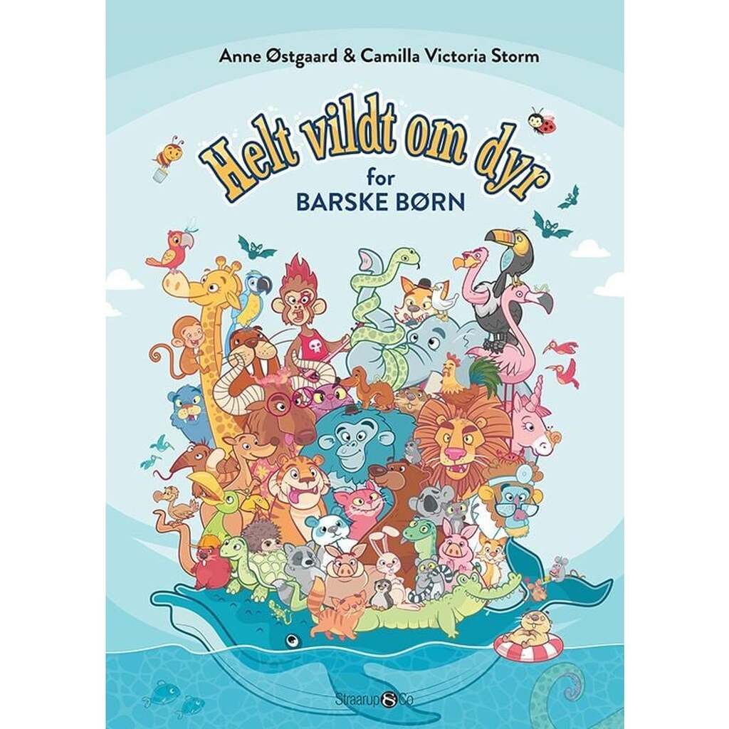 Helt vildt om dyr for barske børn - Børnebog - Hardback