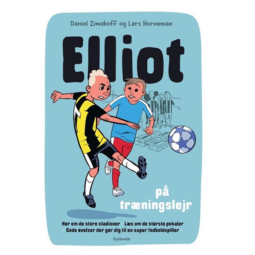 Elliot 2 - Elliot på træningslejr - Børnebog - Hardcover